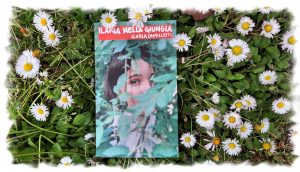 Ilaria nella ‘giungla’ della vita: un romanzo di Ilaria Camilletti