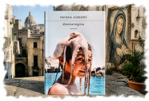 “Donnaregina”: amore e criminalità nel romanzo di Teresa Ciabatti